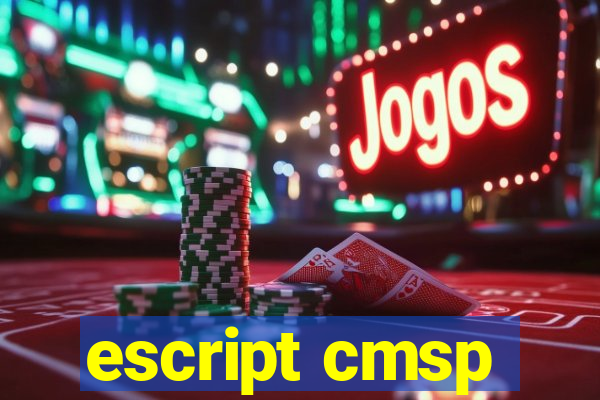 escript cmsp